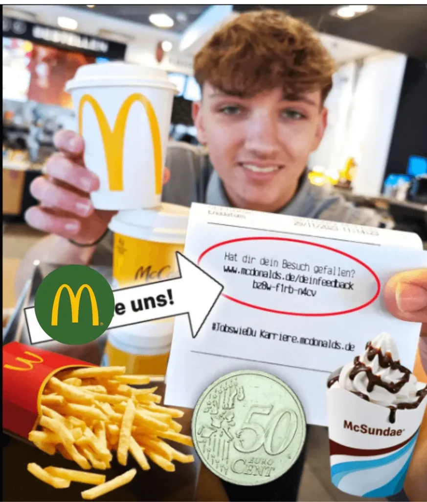 McDonalds Feedback auf www.McDonalds/deinfeedback.com Gratis Kaffee oder Cola 7 Mcdonalds feedback, feedback mcdonalds, mc donalds feedback www.McDonaldsdeinfeedback.com Kaffee oder Cola n McSundae Pommes für nur 50 Cen trw